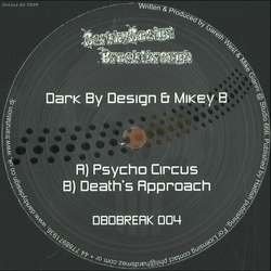 Dark By Design / Mikey B (4) Psycho Circus / Death's Approach Vinyl 12" USED