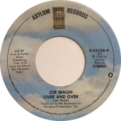 Joe Walsh Over And Over Vinyl 7" USED