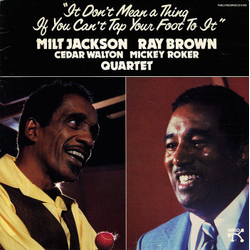 Milt Jackson Ray Brown Quartet It Don't Mean A Thing If You Can't Tap Your Foot To It Vinyl LP USED