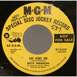 Betty Madigan Life Goes On USED VINYL 7INCH 45 RPM SINGLE PROMO