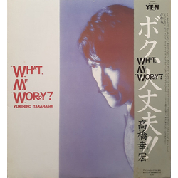 Yukihiro Takahashi What, Me Worry? ボク、大丈夫!! Vinyl LP USED