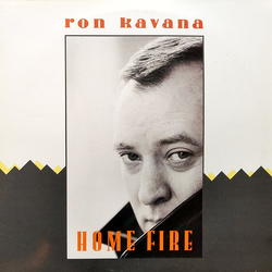 Ron Kavana Home Fire Vinyl LP USED