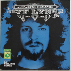 Jeff Lynne / The Idle Race / The Move / Electric Light Orchestra A Message From The Country - The Jeff Lynne Years 1968 - 1973 Vinyl LP USED