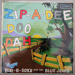 Bob B. Soxx And The Blue Jeans Zip-A-Dee Doo Dah Vinyl LP USED