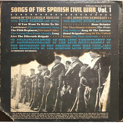 Pete Seeger And Group / Ernst Busch And Chorus Songs Of The Spanish Civil War, Vol. 1: Songs Of The Lincoln Brigade, Six Songs For Democracy Vinyl LP 