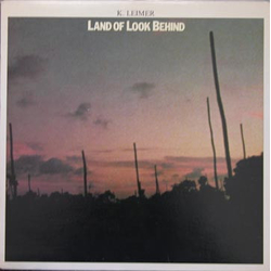 K. Leimer Land Of Look Behind Vinyl LP USED