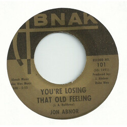 Jon Abnor You're Losing That Old Feeling / Wishing For You Vinyl 7" USED