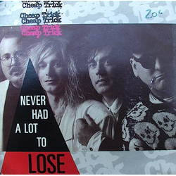 Cheap Trick Never Had A Lot To Lose Vinyl 7" USED