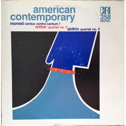 Jacques-Louis Monod / Ben Weber (2) / Seymour Shifrin Cantus Contra Cantum I / Quartet No. 2 / Quartet No. 4 Vinyl LP USED