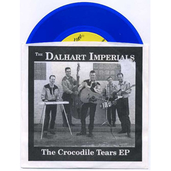The Dalhart Imperials Crocodile Tears Vinyl 7" USED
