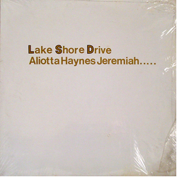Aliotta Haynes Jeremiah Lake Shore Drive Vinyl LP USED