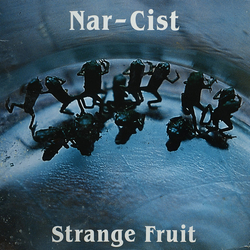 Nar-Cist Strange Fruit Vinyl LP USED