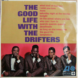 The Drifters The Good Life With The Drifters Vinyl LP USED
