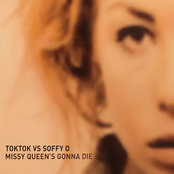 Toktok vs. Soffy O. Missy Queen's Gonna Die Vinyl 12" USED