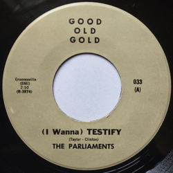 The Parliaments / Little Julian Herrera (I Wanna) Testify / Lonely, Lonely Nights Vinyl 7" USED