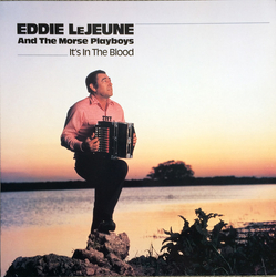 Eddie LeJeune And The Morse Playboys It's In The Blood Vinyl LP USED