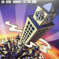 Slyde Highrise / Get This Good Vinyl 12" USED