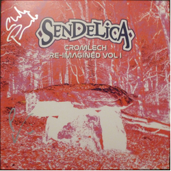 Sendelica Cromlech Re-imagined Vol I Vinyl LP USED