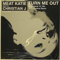 Meat Katie / Christian J Turn Me Out Vinyl 12" USED