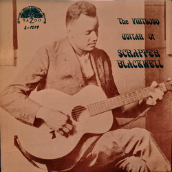 Scrapper Blackwell The Virtuoso Guitar Of Scrapper Blackwell Vinyl LP USED
