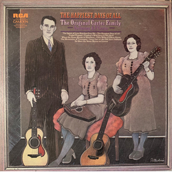 The Carter Family / A. P. Carter The Happiest Days Of All Vinyl LP USED