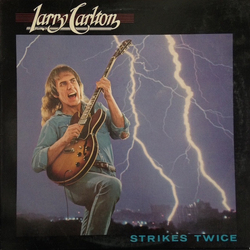 Larry Carlton Strikes Twice Vinyl LP USED