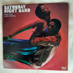 Saturday Night Band Keep Those Lovers Dancing Vinyl LP USED