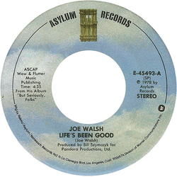 Joe Walsh Life's Been Good Vinyl 7" USED
