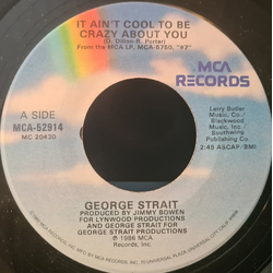 George Strait It Ain't Cool To Be Crazy About You Vinyl 7" USED
