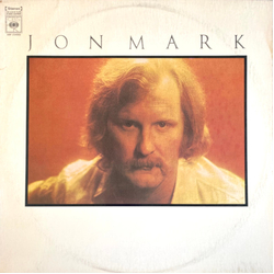 Jon Mark Songs For A Friend Vinyl LP USED