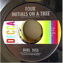 Burl Ives Four Initials On A Tree / This Is Your Day USED VINYL 7INCH 45 RPM