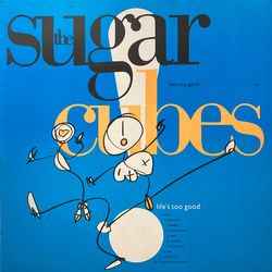 The Sugarcubes Life's Too Good Vinyl LP USED