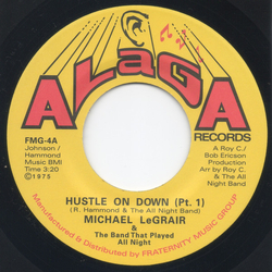 Michael LeGrair / The Band That Played All Night Hustle On Down Vinyl 7" USED