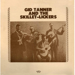 Gid Tanner & His Skillet Lickers Gid Tanner And The Skillet-Lickers Vinyl LP USED