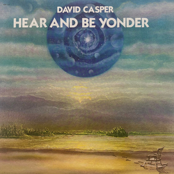 David Casper Hear And Be Yonder Vinyl LP USED