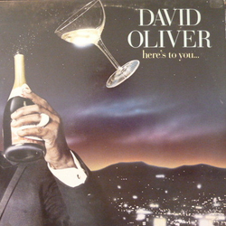 David Oliver (3) Here's To You Vinyl LP USED