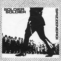 Spizzenergi Soldier Soldier Vinyl 7" USED