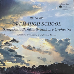 Orem High School Symphonic Band And Symphony Orchestra 1982 -1983 Vinyl LP USED