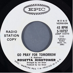 Rosetta Hightower Go Pray For Tomorrow USED VINYL 7INCH 45 RPM PROMO STYRENE STEREO MONO