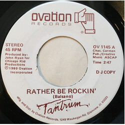 Tantrum (9) Rather Be Rockin' USED VINYL 7INCH 45 RPM PROMO STEREO