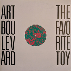 Art Boulevard The Favorite Toy Vinyl 12" USED