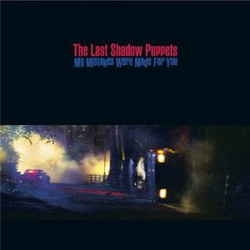 The Last Shadow Puppets My Mistakes Were Made For You Vinyl 7" USED
