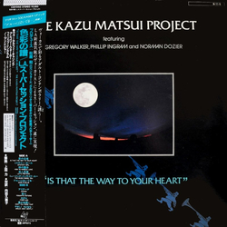 The Kazu Matsui Project Is That The Way To Your Heart Vinyl LP USED