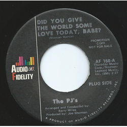 The PJ's (2) Did You Give The World Some Love Today, Babe? / Barefoot Boy Vinyl 7" USED