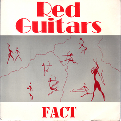 Red Guitars Fact! Vinyl 7" USED