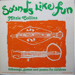 Mitzie Collins Sounds Like Fun: Folk Songs, Games And Poems For Children Vinyl LP USED