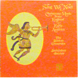 Boston Camerata / Joel Cohen (3) Sing We Noel: Christmas Music From England & Early America Vinyl LP USED