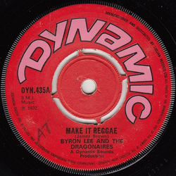 Byron Lee And The Dragonaires / Dennis Alcapone Make It Reggae / Go Johnny Go Vinyl 7" USED