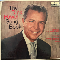 Dick Powell (2) The Dick Powell Song Book Vinyl LP USED