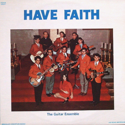 The Guitar Ensemble Have Faith Vinyl LP USED